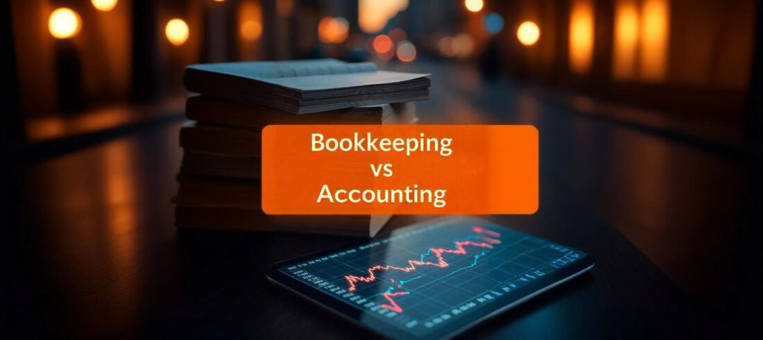 Bookkeeping vs Accounting: What’s the Difference and Why It Matters