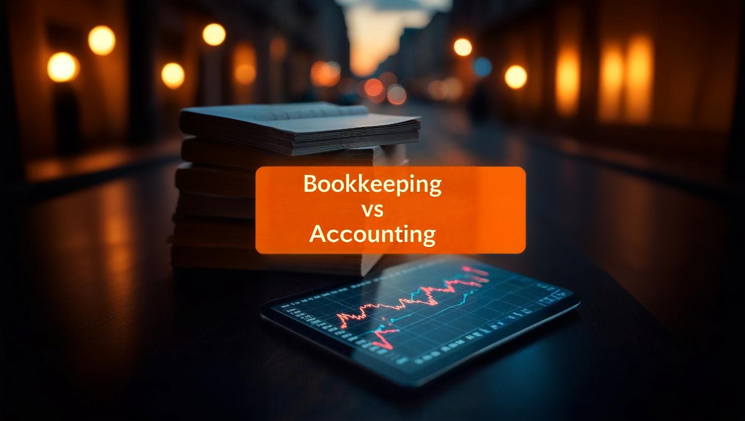 Bookkeeping vs Accounting: What’s the Difference and Why It Matters
