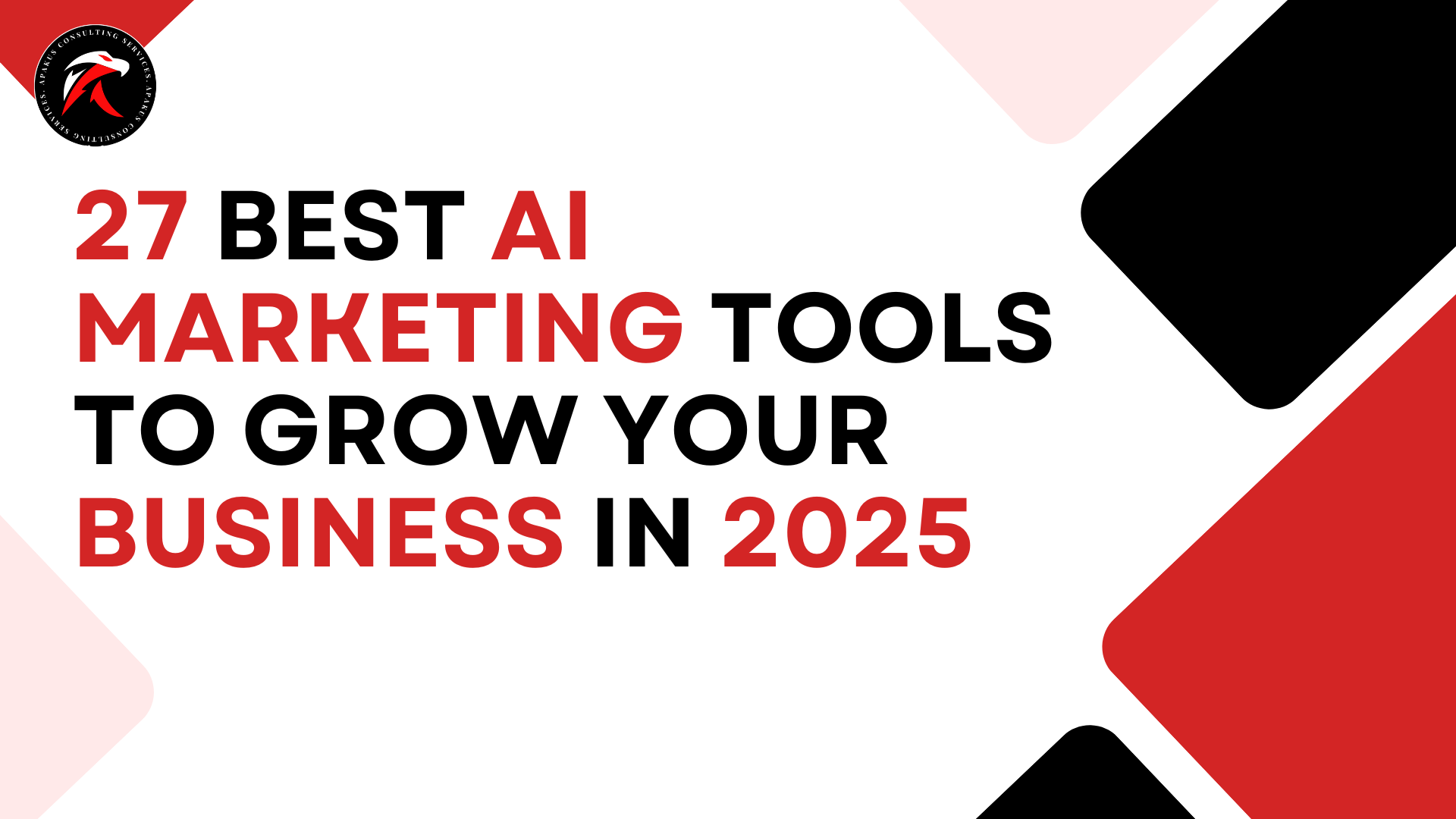 27 Best AI Marketing Tools to Grow Your Business in 2025