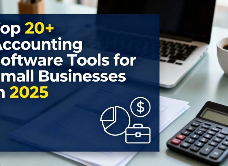 Top 20+ Accounting Software Tools for Small Businesses in 2025